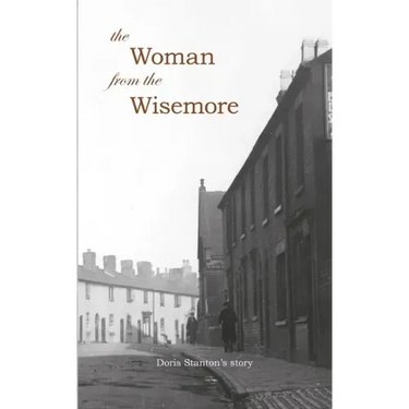 The Woman From The Wisemore: Doris Stanton's Story