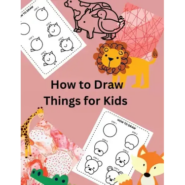 How to Draw Things for Kids