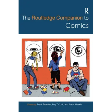 The Routledge Companion to Comics