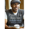 Prayers For Black Men: God Still Heals