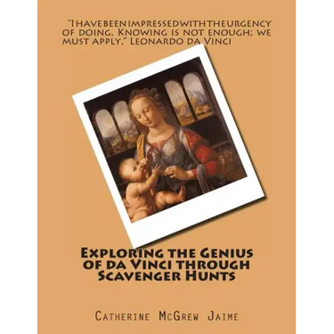 Exploring the Genius of da Vinci through Scavenger Hunts