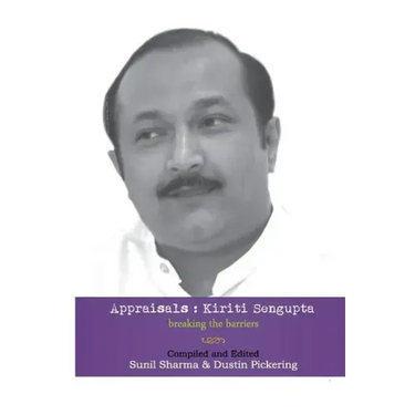 Appraisals: Kiriti Sengupta: Breaking the Barriers