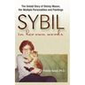 Sybil in Her Own Words: The Untold Story of Shirley Mason, Her Multiple Personalities and Paintings