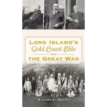Long Island's Gold Coast Elite and the Great War
