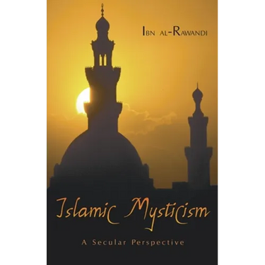 Islamic Mysticism: A Secular Perspective