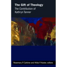 The Gift of Theology: The Contribution of Kathryn Tanner