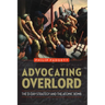 Advocating Overlord: The D-Day Strategy and the Atomic Bomb