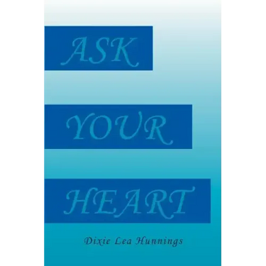 Ask Your Heart