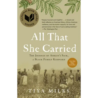 All That She Carried: The Journey of Ashley's Sack, a Black Family Keepsake