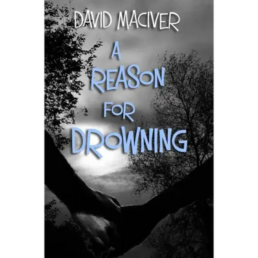 A Reason for Drowning