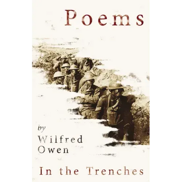 Poems by Wilfred Owen - In the Trenches