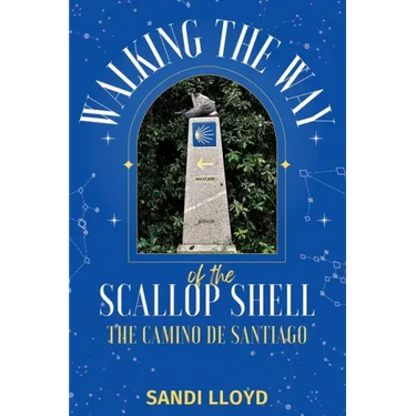 Walking the Way of the Scallop Shell: The Camino de Santiago