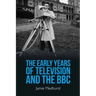 The Early Years of Television and the BBC