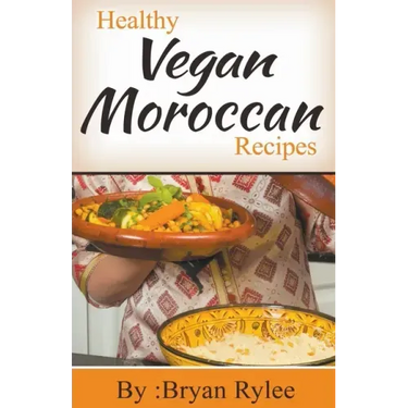 Healthy Vegan Moroccan Recipes
