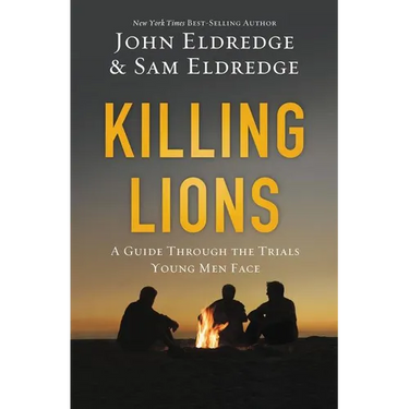 The Killing Lions: A Guide Through the Trials Young Men Face
