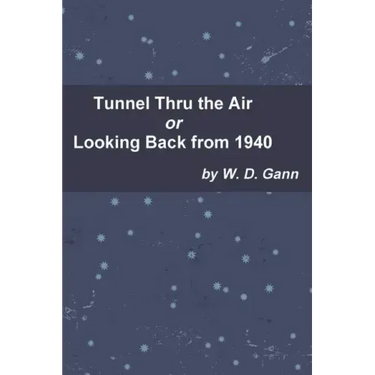 Tunnel Thru the Air or Looking Back from 1940