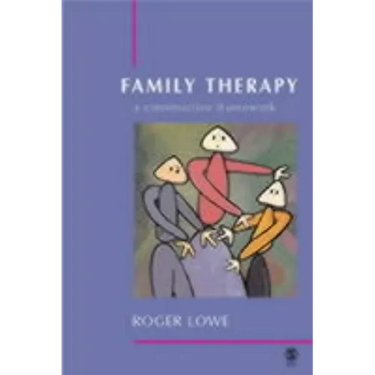 Family Therapy: A Constructive Framework