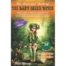 The Powerful Book Of The Baby Green Witch: A Practical Guide for Beginners in Green Witchcraft to Help Build Deep Connections with the Inner and Exter