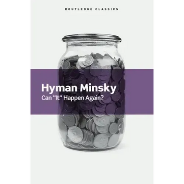 Can It Happen Again?: Essays on Instability and Finance