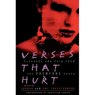 Verses That Hurt: Pleasure and Pain from the Poemfone Poets