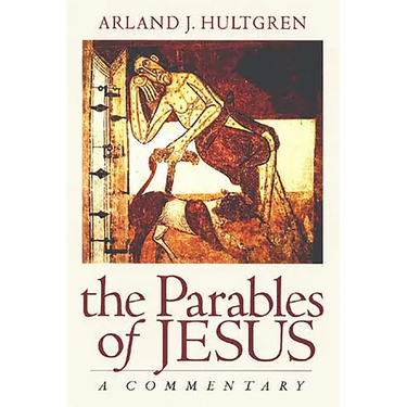 The Parables of Jesus: A Commentary