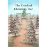 The Crooked Christmas Tree