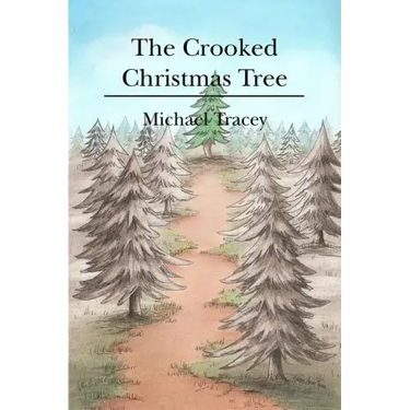The Crooked Christmas Tree