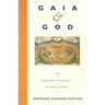 Gaia and God: An Ecofeminist Theology of Earth Healing