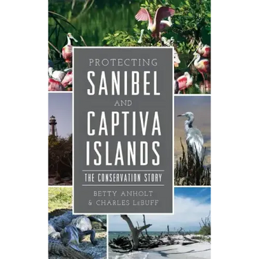 Protecting Sanibel and Captiva Islands: The Conservation Story