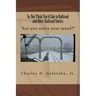 So, You Think You'd Like to Railroad and Other Railroad Stories: "Are you outta your mind?"