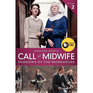 Call the Midwife: Shadows of the Workhouse