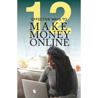 12 Effective Ways To Make Money Online