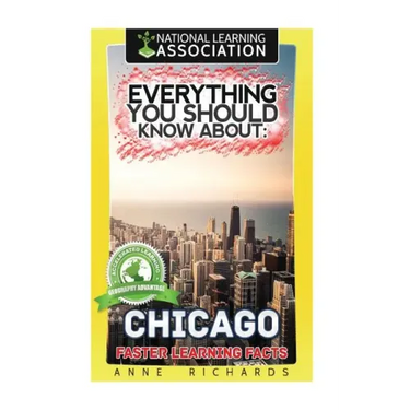 Everything You Should Know About: Chicago