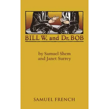 Bill W. and Dr. Bob