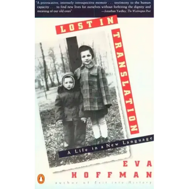 Lost in Translation: A Life in a New Language