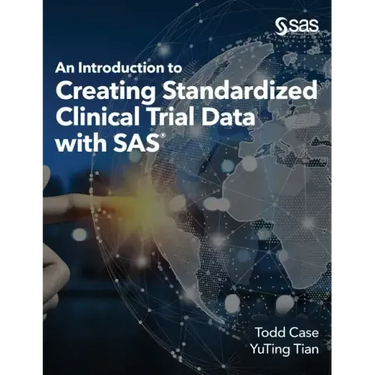 An Introduction to Creating Standardized Clinical Trial Data with SAS