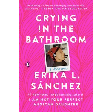Crying in the Bathroom: A Memoir