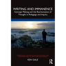 Writing and Immanence: Concept Making and the Reorientation of Thought in Pedagogy and Inquiry