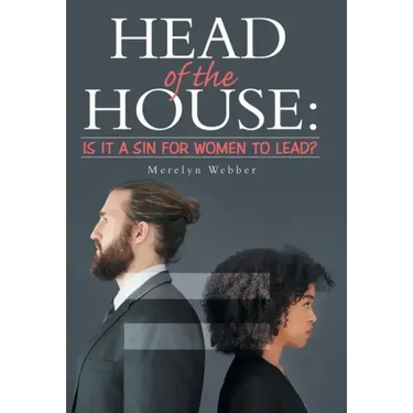 Head of the House: Is It a Sin for Women to Lead?