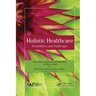 Holistic Healthcare: Possibilities and Challenges