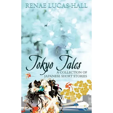 Tokyo Tales - A Collection of Japanese Short Stories