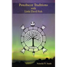 Penobscot Traditions, with Little Devil Fish