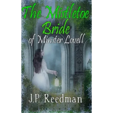 The Mistletoe Bride of Minster Lovell
