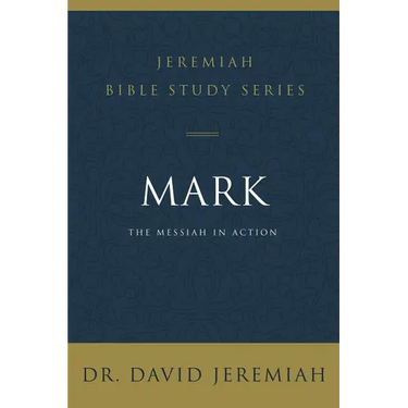 Mark: The Messiah in Action