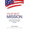 Your Next Mission: A Personal Branding Guide for the Military-To-Civilian Transition.