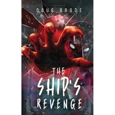 The Ship's Revenge: The Ship Saga Book 2