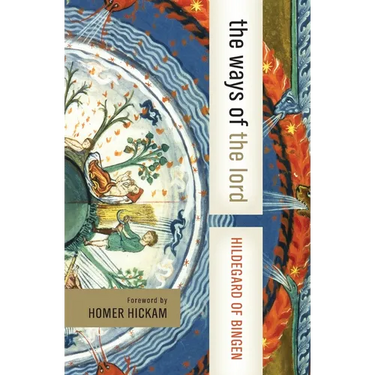 The Ways of the Lord: Selections from Her Writings