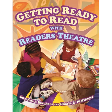 Getting Ready to Read with Readers Theatre