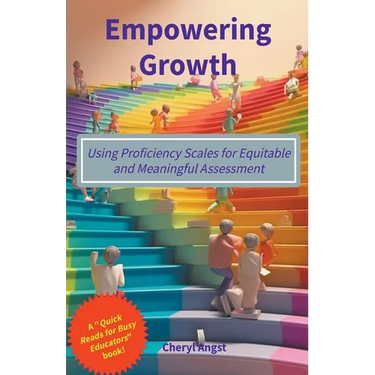 Empowering Growth - Using Proficiency Scales for Equitable and Meaningful Assessment