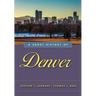 A Short History of Denver